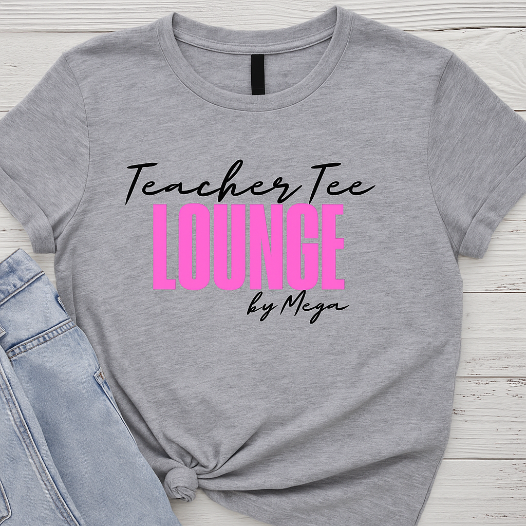 Teacher Tee Lounge by MEGA ~Bold Pink Edition